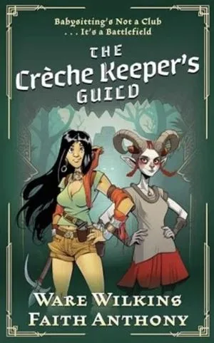 جلد کتاب The Creche Keeper's Guild با تصویر یک زن و یک موجود شاخدار
