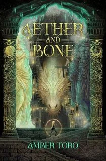 جلد کتاب Aether and Bone با اژدهای درخشان و مجسمه